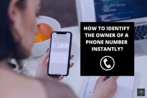 Identify a Phone Number Instantly