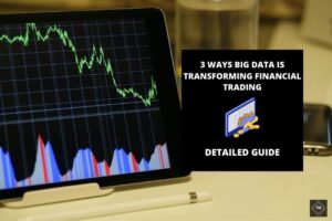 Transforming Financial Trading