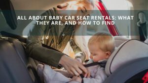Baby Car Seat Rentals
